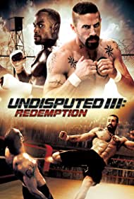 تریلر Undisputed 3: Redemption